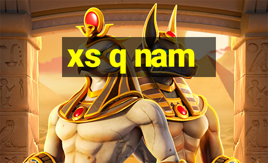 xs q nam