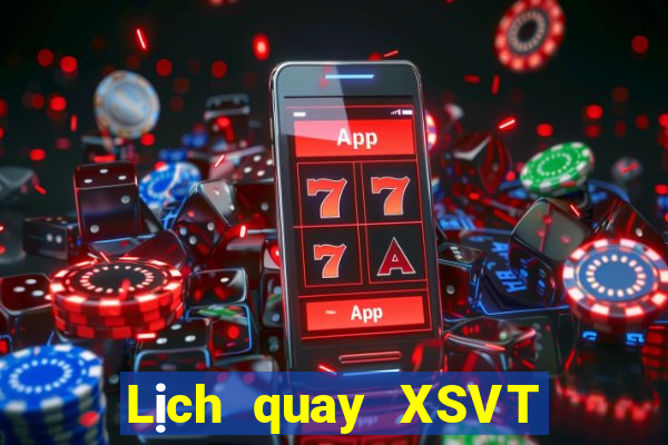 Lịch quay XSVT ngày 10