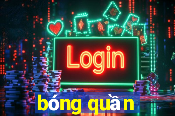 bóng quần