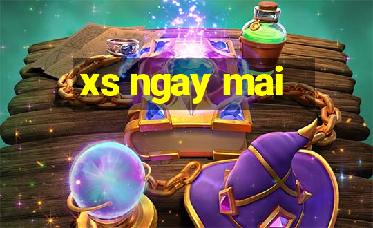 xs ngay mai