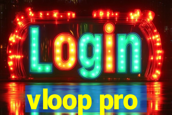 vloop pro