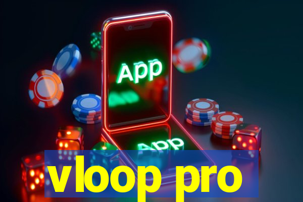 vloop pro