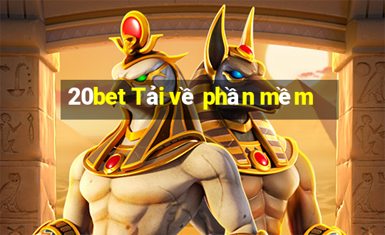 20bet Tải về phần mềm