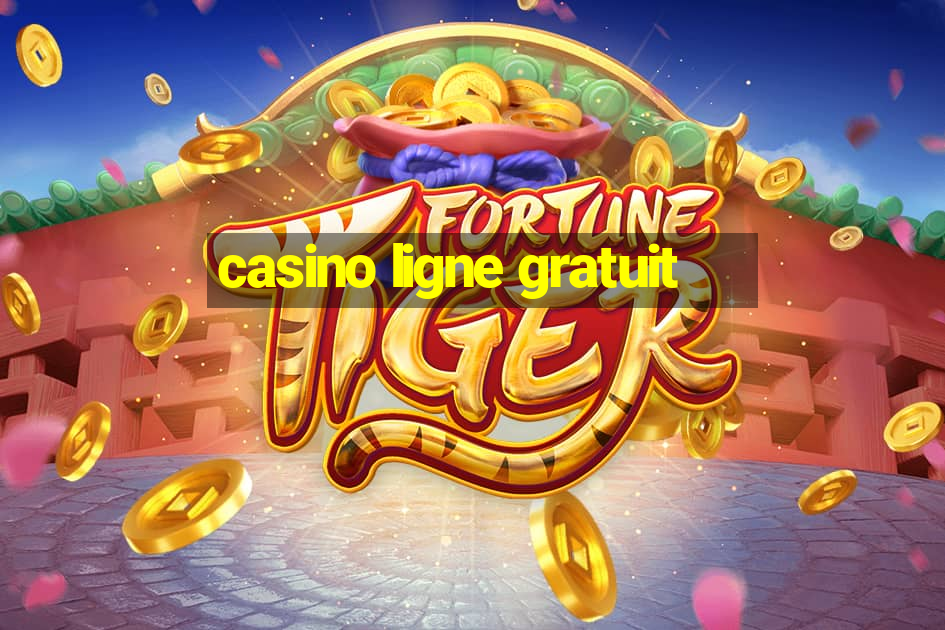 casino ligne gratuit