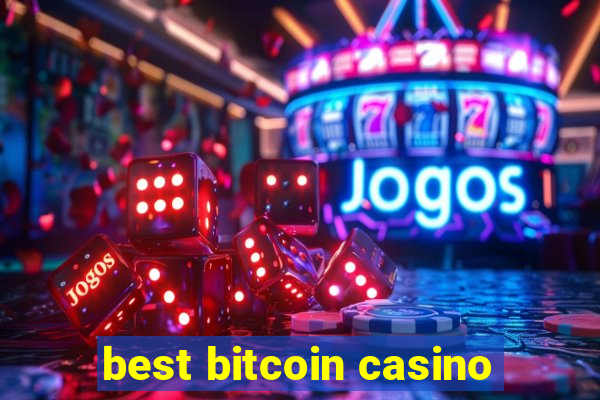 best bitcoin casino