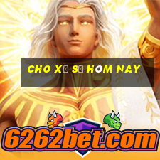 cho xổ số hôm nay