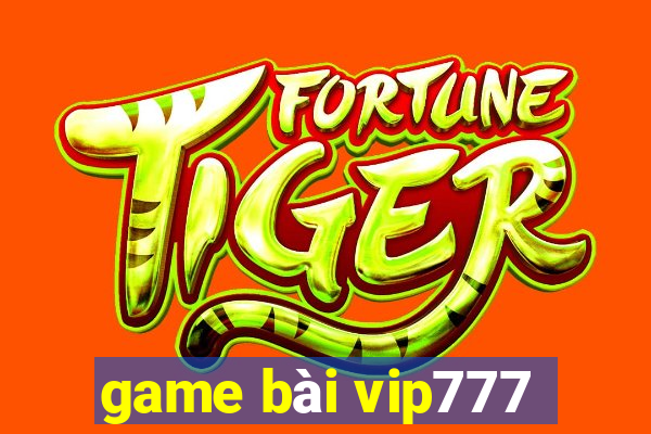 game bài vip777