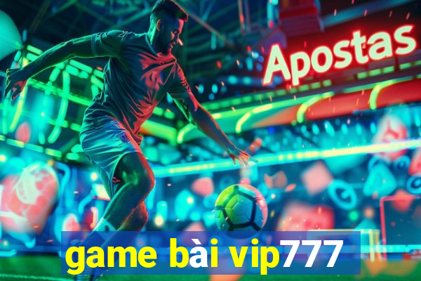 game bài vip777