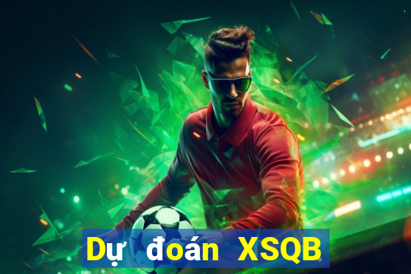 Dự đoán XSQB ngày 13