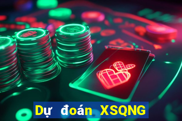 Dự đoán XSQNG ngày 1