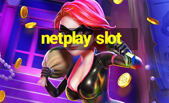 netplay slot