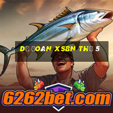 Dự đoán XSBN Thứ 5