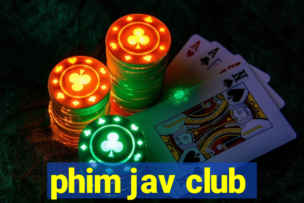 phim jav club