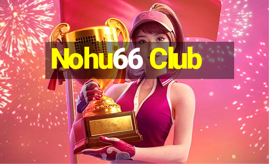 Nohu66 Club