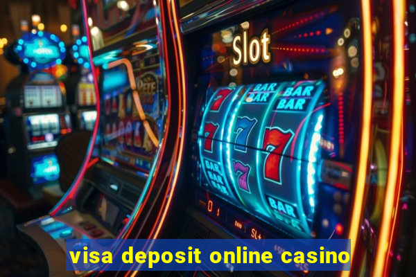 visa deposit online casino