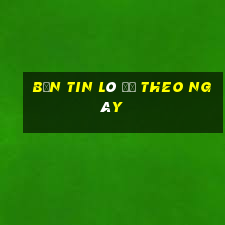 bản tin lô đề theo ngày