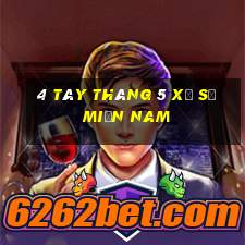 4 tây tháng 5 xổ số miền nam