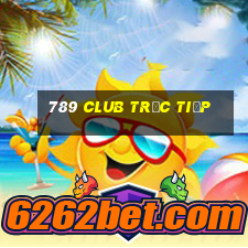 789 club trực tiếp