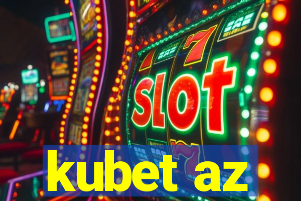 kubet az