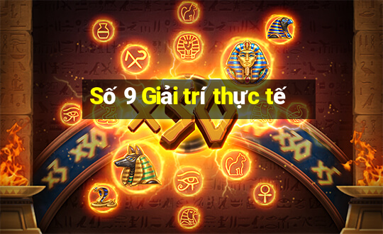 Số 9 Giải trí thực tế