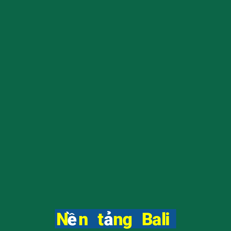 Nền tảng Bali chính thức