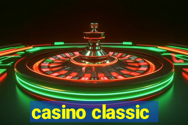 casino classic