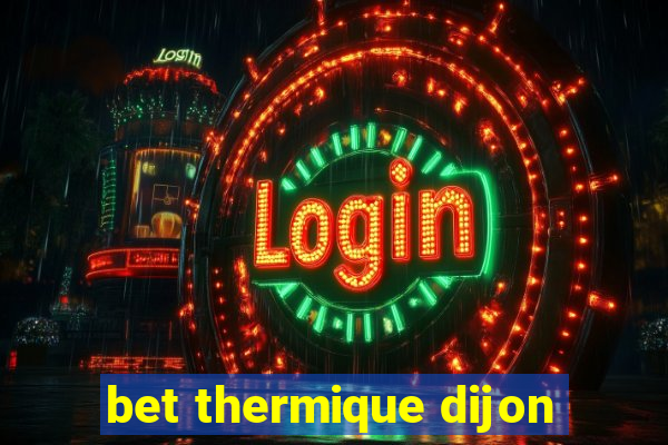 bet thermique dijon