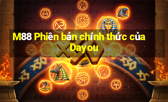 M88 Phiên bản chính thức của Dayou