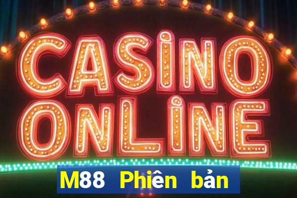 M88 Phiên bản chính thức của Dayou