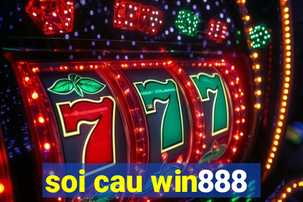 soi cau win888