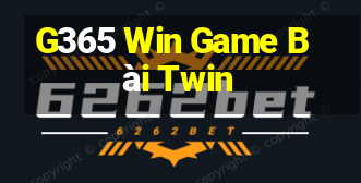 G365 Win Game Bài Twin