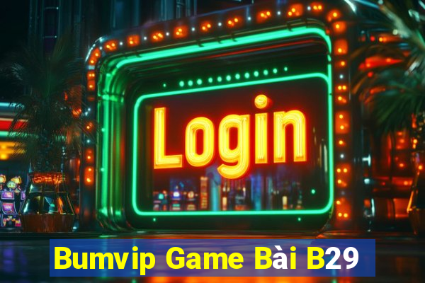 Bumvip Game Bài B29