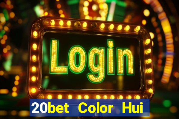 20bet Color Hui Color 22app Net