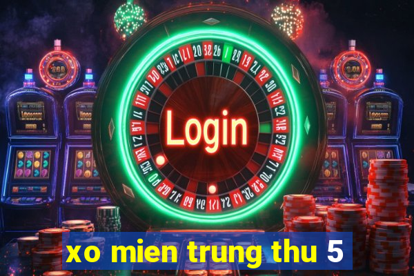 xo mien trung thu 5