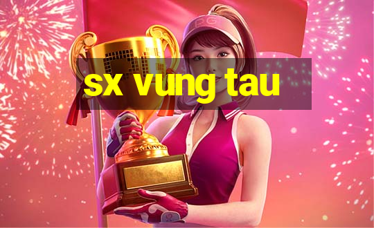 sx vung tau