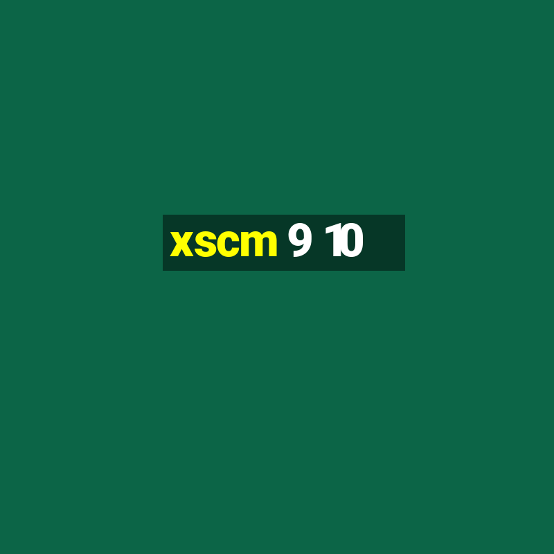 xscm 9 10