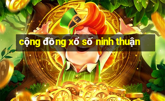 cộng đồng xổ số ninh thuận