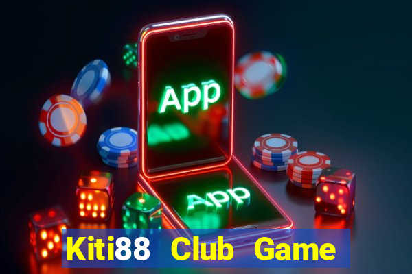 Kiti88 Club Game Bài Xì Lát