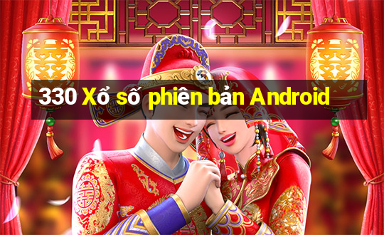 330 Xổ số phiên bản Android