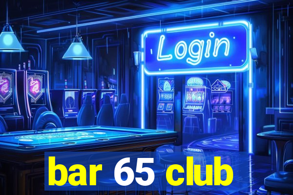 bar 65 club