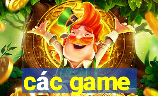 các game