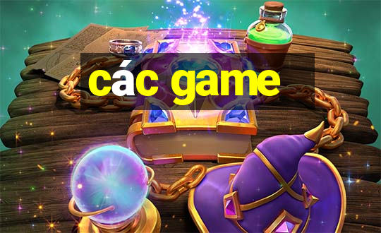 các game