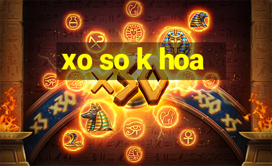 xo so k hoa