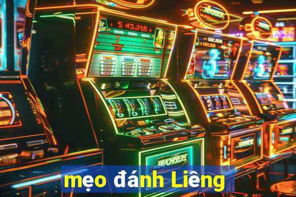 mẹo đánh Liêng