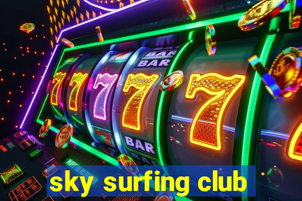 sky surfing club