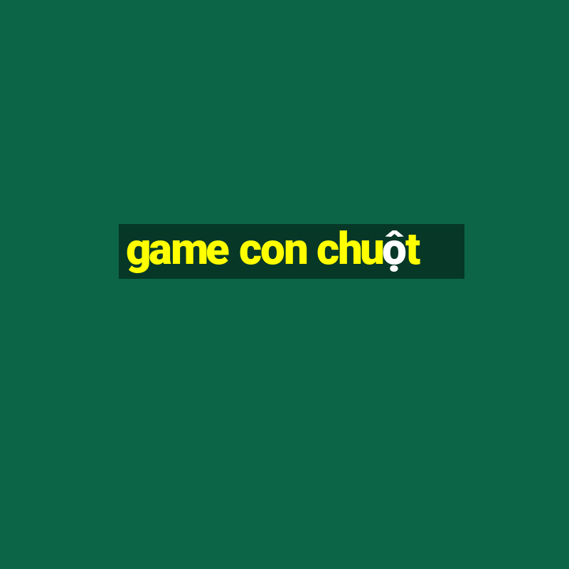 game con chuột