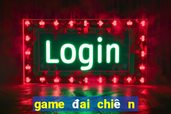 game đai chiê n siêu anh hu ng 7