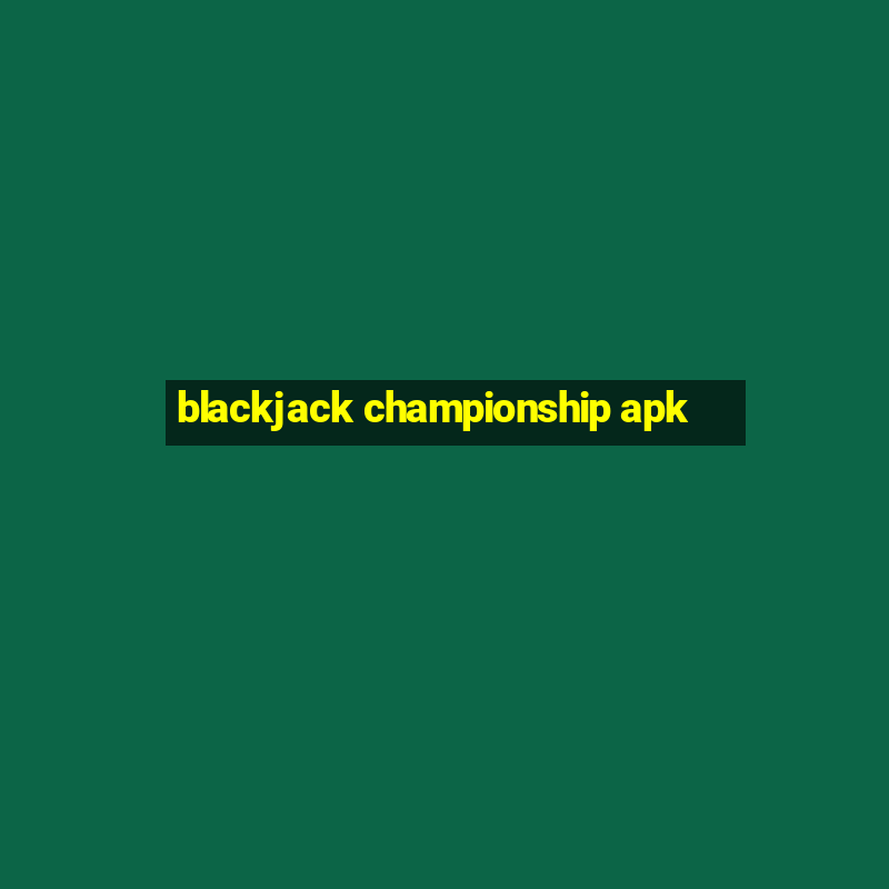 blackjack championship apk