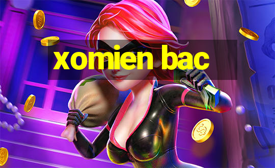 xomien bac