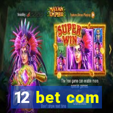 12 bet com